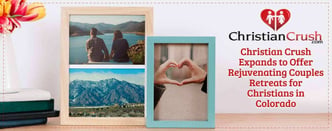 Christian Crush Expands to Offer Couples Retreats