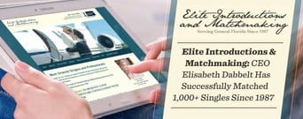 Elite Introductions &amp; Matchmaking: CEO Elisabeth Dabbelt Has Successfully Matched 1,000+ Singles Since 1987