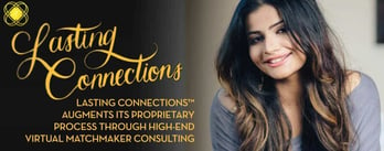Lasting Connections Introduces Virtual Matchmaker Consults
