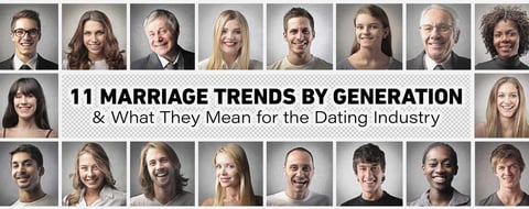 11 Marriage Trends by Generation & What They Mean for the Industry 11 Marriage Trends by Generation & What They Mean for the Industry