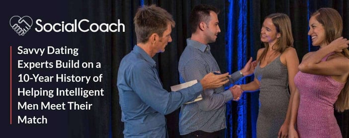 Social Coach Savvy Dating Experts Help Single Men