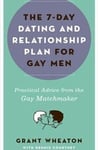Photo of The 7-Day Dating and Relationship Plan For Gay Men book by Grant Wheaton and Dennis Courtney Photo of The 7-Day Dating and Relationship Plan For Gay Men book by Grant Wheaton and Dennis Courtney