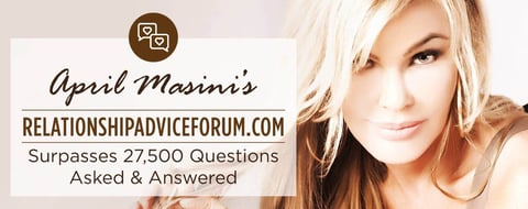 April Masini’s RelationshipAdviceForum.com Surpasses 27,500 Questions Asked & Answered