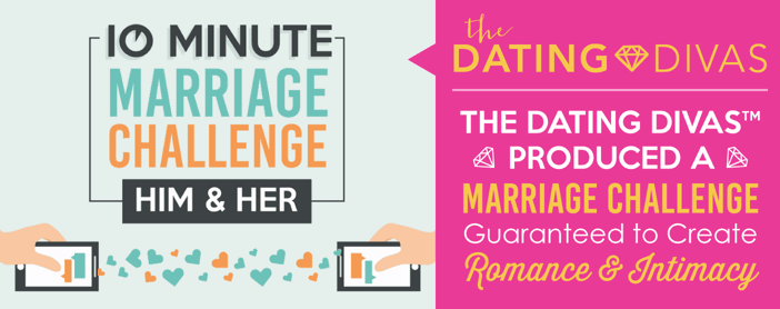 The Dating Divas Produced A Marriage Challenge To Create Romance