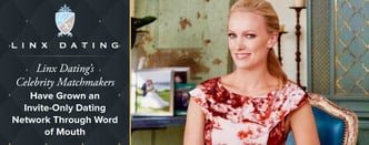 Linx Dating Has Grown an Invite-Only Dating Network
