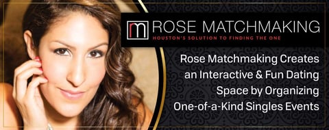 Rose Matchmaking Creates an Interactive & Fun Dating Space by Organizing One-of-a-Kind Singles Events Rose Matchmaking Creates an Interactive & Fun Dating Space by Organizing One-of-a-Kind Singles Events