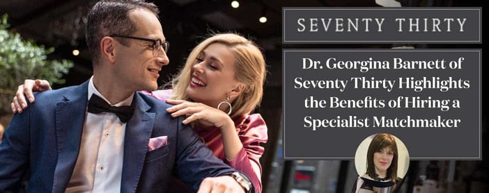 Seventy Thirty Highlights Benefits Of Specialty Matchmaking