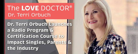<span style='font-size: 29px;'>Dr. Terri Orbuch Launches a Radio Program & Certification Course to Impact Singles, Parents & the Industry</span> <span style='font-size: 29px;'>Dr. Terri Orbuch Launches a Radio Program & Certification Course to Impact Singles, Parents & the Industry</span>