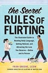 Cover of The Secret Rules of Flirting by Fran Greene Cover of The Secret Rules of Flirting by Fran Greene