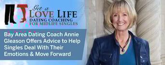 Bay Area Dating Coach Annie Gleason Offers Advice to Help Singles Deal With Their Emotions &#038; Move Forward