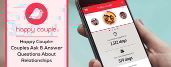 Happy Couple — Couples Ask &#038; Answer Questions About Relationships