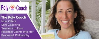 The Poly Coach Now Offers Mini-Coaching Sessions for Clients