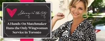 Shanny in the City Runs a Wingwoman Service in Toronto