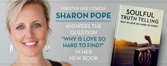 Master Life Coach Sharon Pope Answers the Question “Why Is Love So Hard to Find?” in Her New Book