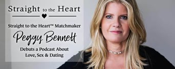 Straight to the Heart™ Matchmaker Peggy Bennett Debuts a Podcast About Love, Sex &#038; Dating