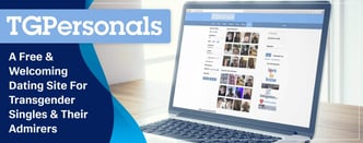 TG Personals: A Welcoming Dating Site for Transgender Singles