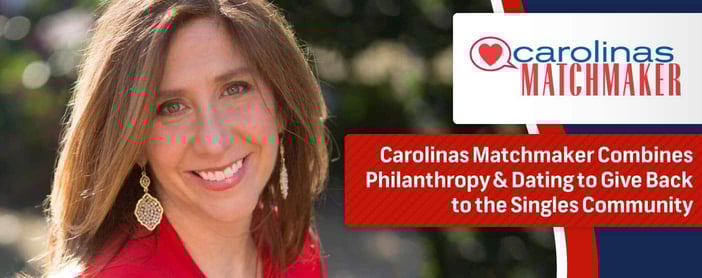 The Carolinas Matchmaker Combines Philanthropy And Dating