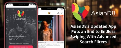 AsianD8’s Updated App Puts an End to Endless Swiping With Advanced Search Filters