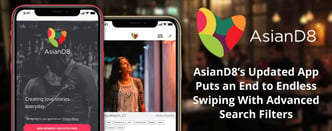 AsianD8 Puts an End to Endless Swiping