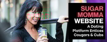 SugarMommaWebsite: A Dating Platform Entices Cougars & Cubs