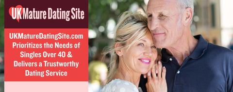 UKMatureDatingSite.com Prioritizes the Needs of Singles Over 40 & Delivers a Trustworthy Dating Service