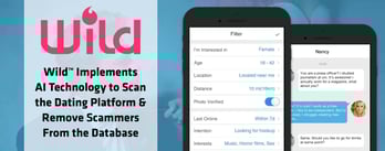 Wild™ Implements AI Technology to Remove Scammers
