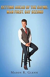 Cover of Getting Ahead of the Gayme by Mason R. Glenn