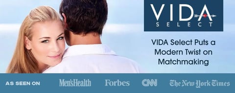 <span style='font-size: 33px;'>VIDA Select Puts a Modern Twist on Matchmaking</span> <span style='font-size: 33px;'>VIDA Select Puts a Modern Twist on Matchmaking</span>