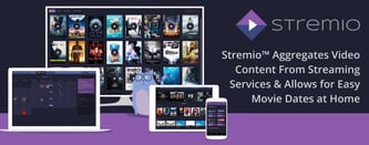 Stremio™ Aggregates Video Content for Easy Movie Dates at Home
