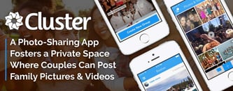 Cluster™: A Private Space Where Couples Can Post Pics