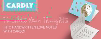 Cardly™ Helps Translate Your Thoughts Into a Beautifully Handwritten Note to a Loved One