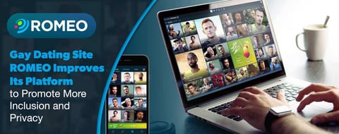 <span style='font-size: 34px;'>Gay Dating Site ROMEO Continues to Improve Its Platform to Promote More Inclusion and Privacy</span> <span style='font-size: 34px;'>Gay Dating Site ROMEO Continues to Improve Its Platform to Promote More Inclusion and Privacy</span>