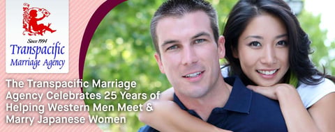 The Transpacific Marriage Agency Celebrates 25 Years of Helping Western Men Meet & Marry Japanese Women The Transpacific Marriage Agency Celebrates 25 Years of Helping Western Men Meet & Marry Japanese Women