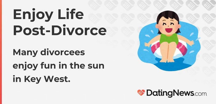<br>Enjoy Life Post-Divorce Many divorcees enjoy fun in the sun in Key West.