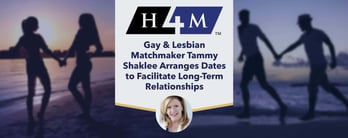 H4M Matchmaking Facilitates LGBTQ Relationships