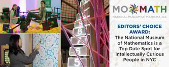 Editors’ Choice Award: MoMath is a Top NYC Date Spot