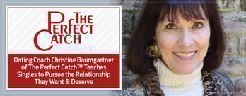 Find "The Perfect Catch" With Christine Baumgartnerer