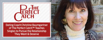 Find "The Perfect Catch" With Christine Baumgartnerer