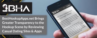 BestHookupApps.net Brings Greater Transparency to the Hookup Scene by Reviewing Casual Dating Sites &#038; Apps