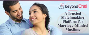BeyondChai: A Trusted Matchmaking Platform for Marriage-Minded Muslims