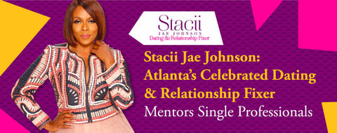 <span style='font-size: 34px;'>Stacii Jae Johnson: Atlanta’s Celebrated Dating & Relationship Fixer Mentors Single Professionals</span> <span style='font-size: 34px;'>Stacii Jae Johnson: Atlanta’s Celebrated Dating & Relationship Fixer Mentors Single Professionals</span>