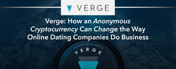 Verge: How Cryptocurrency Can Change Online Dating 