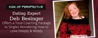 Dating Expert Deb Besinger Offers a Total Coaching Package to Singles Wondering How to Love Deeply &#038; Wisely