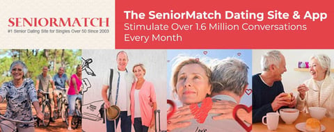 The SeniorMatch Dating Site & App Stimulate Over 1.6 Million Conversations Every Month