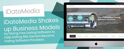 <span style='font-size: 30px;'>iDateMedia Shakes up Business Models by Giving Free Dating Software Solutions to Help Dating Site Owners Become Dating Software Providers</span>