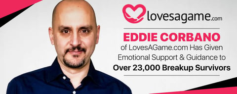 Eddie Corbano of LovesAGame.com Has Given Emotional Support & Guidance to Over 23,000 Breakup Survivors