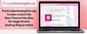 FreeLesbianDatingSites.org Curates a List of the Most Trustworthy Sites for Single Women Seeking Women Online