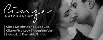 Cinqe Matchmaking Helps Elite Clients Find Love