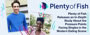 POF Study Highlights Pressure Points Facing Singles