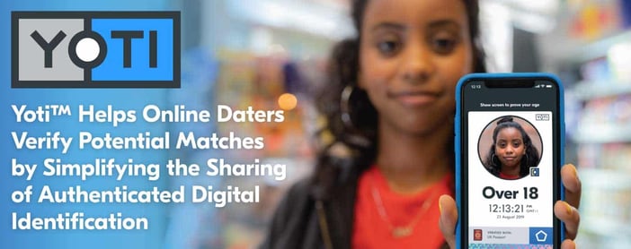Yoti Helps Online Daters Verify Potential Matches